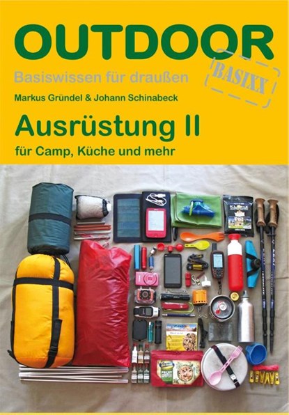 Ausrüstung 2 für Camp, Küche und mehr, Markus Gründel ; Johann Schinabeck - Paperback - 9783866861015