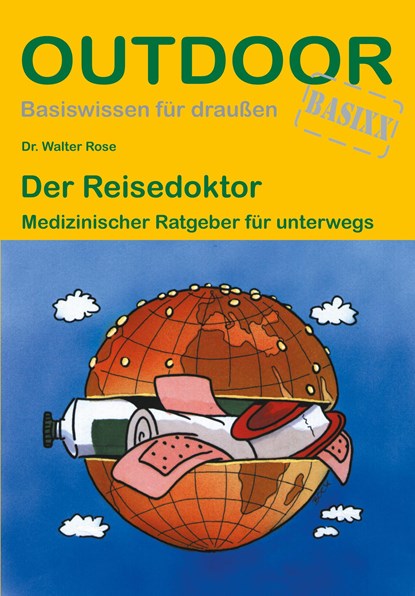 Der Reisedoktor, Walter Rose - Paperback - 9783866861084
