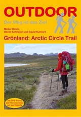 GRONLAND ARTIC CIRCLE TRAIL - Meike Woick ; David Kuhnert ; Oliver Schröder - 9783866861374