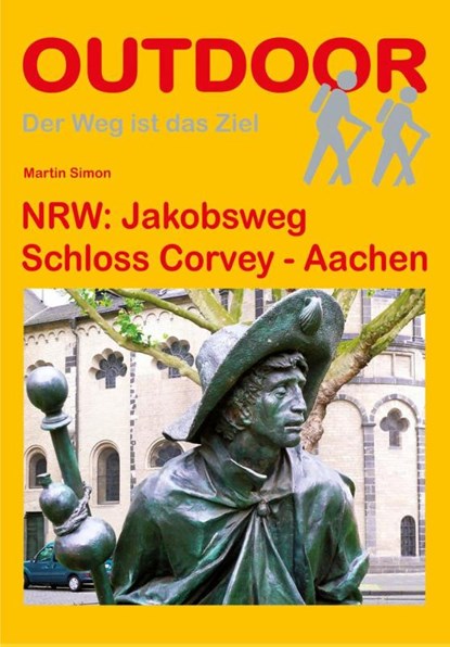 NRW: Jakobsweg Schloss Corvey - Aachen, Martin Simon - Paperback - 9783866861473