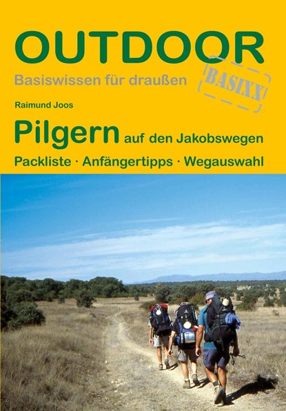 Pilgern auf den Jakobswegen, Raimund Joos - Paperback - 9783866863941