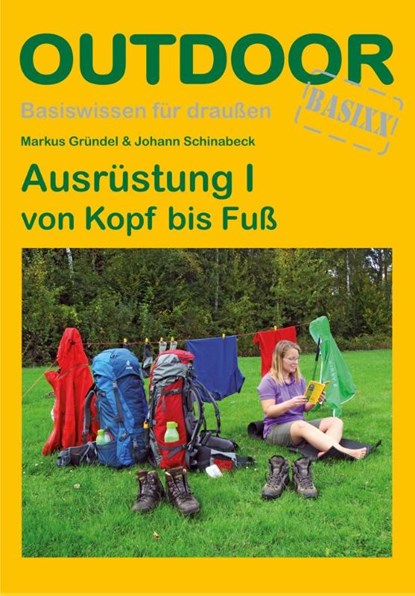 Ausrüstung I von Kopf bis Fuß, Markus Gründel ; Johann Schinabeck - Paperback - 9783866864177