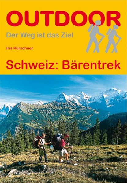 Schweiz: Bärentrek, Iris Kürschner - Paperback - 9783866865587