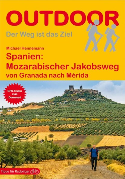 Spanien: Mozarabischer Jakobsweg, Michael Hennemann - Paperback - 9783866865679