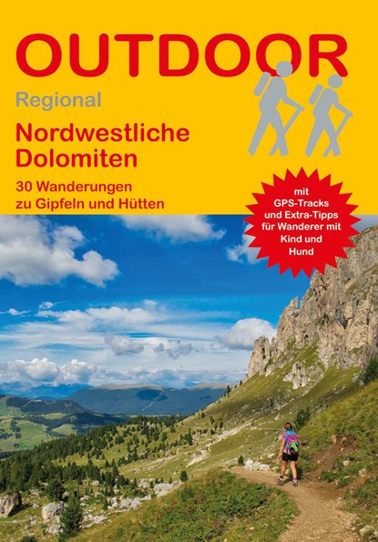 Nordwestliche Dolomiten, Markus Meier ;  Janina Meier - Paperback - 9783866866348