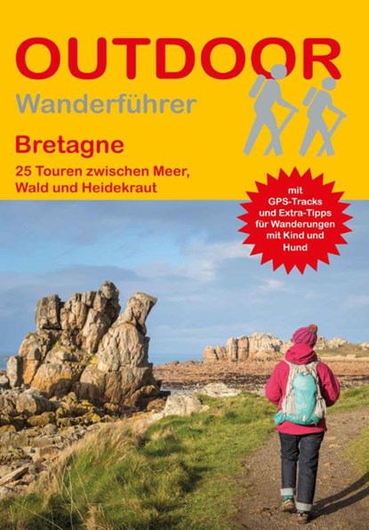 Bretagne 25 Touren zwischen Meer, Wald und Heidekraut, Astrid Holler - Paperback - 9783866866430