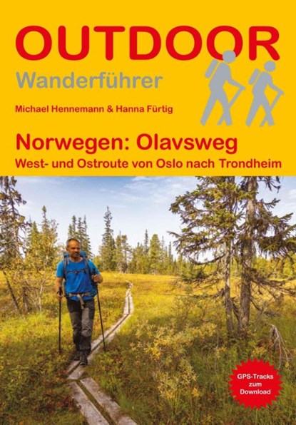 Norwegen: Olavsweg West- und Ostroute von Oslo nach Trondheim, Hanna Fürtig ; Michael Hennemann - Paperback - 9783866866713
