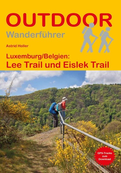 Luxemburg/Belgien: Lee Trail und Eislek Trail, Astrid Holler - Paperback - 9783866868106