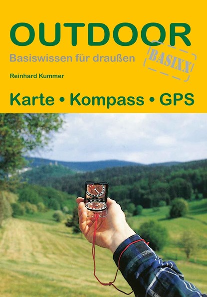 Karte Kompass GPS, Reinhard Kummer - Paperback - 9783866868304