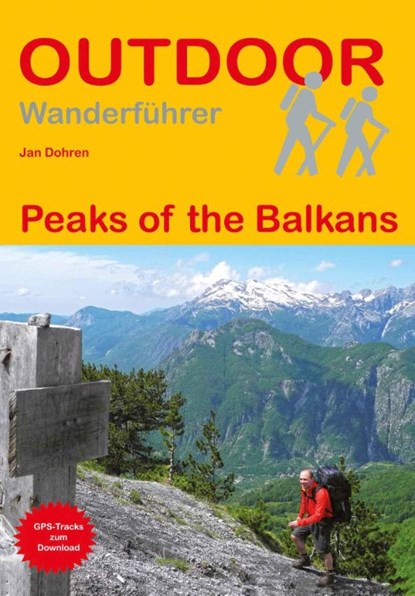 Peaks of the Balkans, Jan Dohren - Paperback - 9783866868359