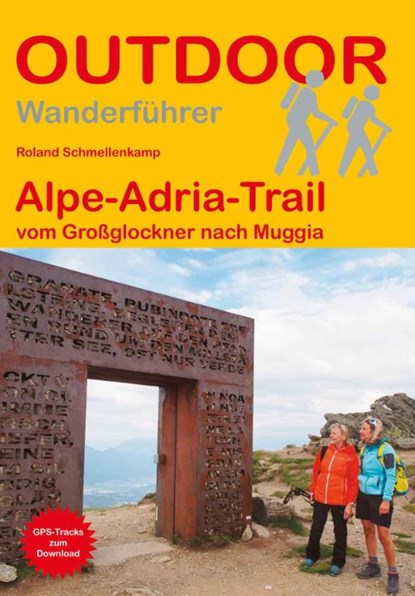 Alpe-Adria-Trail vom Großglockner nach Muggia, Roland Schmellenkamp - Paperback - 9783866868397