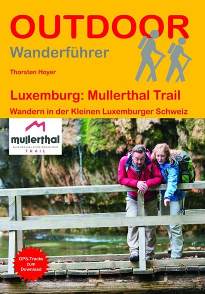 Luxemburg: Mullerthal Trail, Thorsten Hoyer - Paperback - 9783866868410
