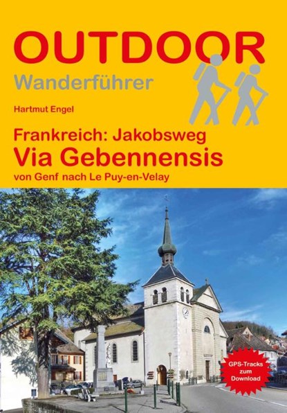 Frankreich: Jakobsweg Via Gebennensis von Genf nach Le Puy-en-Velay, Hartmut Engel - Paperback - 9783866868557