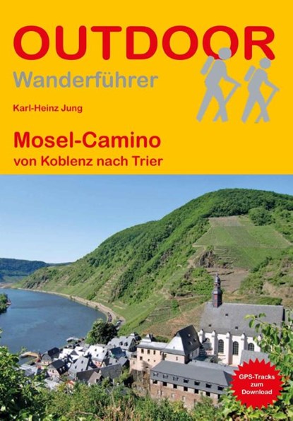 Mosel-Camino von Koblenz nach Trier, Karl-Heinz Jung - Paperback - 9783866868601