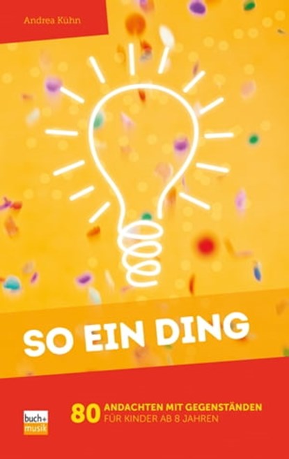 So ein Ding, Andrea Kühn - Ebook - 9783866871366