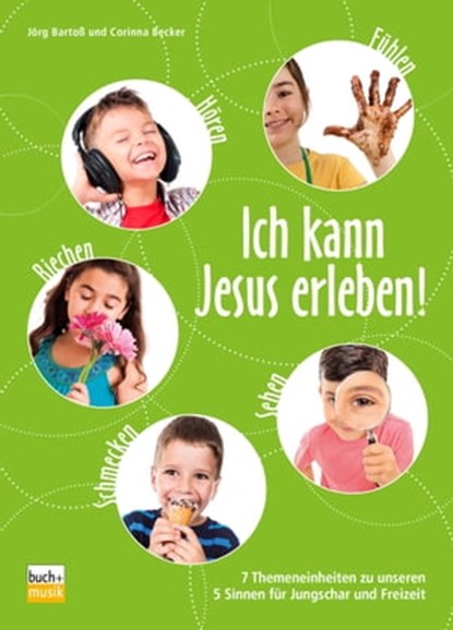 Ich kann Jesus erleben!, Jörg Bartoß ; Corinna Becker - Ebook - 9783866871786
