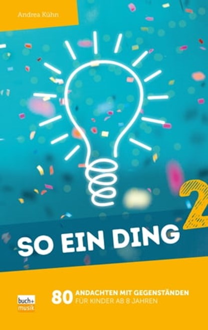 So ein Ding 2, Andrea Kühn - Ebook - 9783866872110