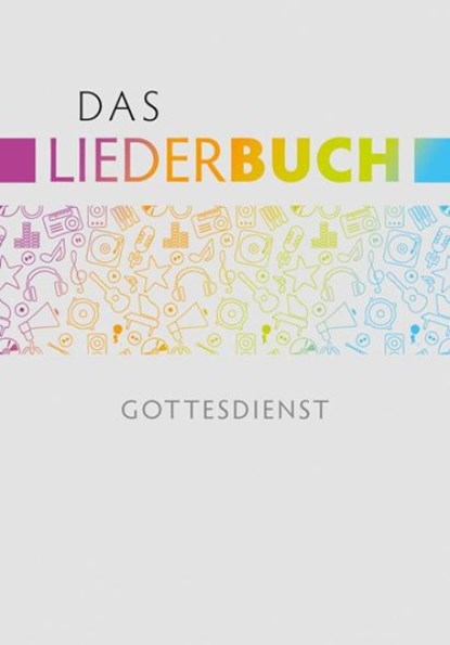 Das Liederbuch - Gottesdienst, Hans-Joachim Eißler ; Michael Krimmer ; Cornelius Kuttler - Paperback - 9783866872479