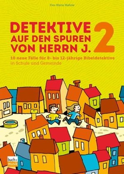 Detektive auf den Spuren von Herrn J. 2, Eva-Maria Mallow - Ebook - 9783866872622