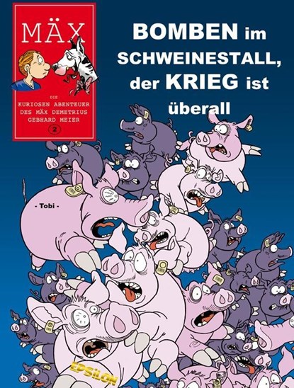 Mäx - Bomben im Schweinestall, der Krieg ist überall, niet bekend - Paperback - 9783866930803