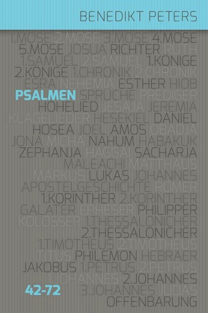 Psalmen 42 - 72, Benedikt Peters - Gebonden - 9783866993624
