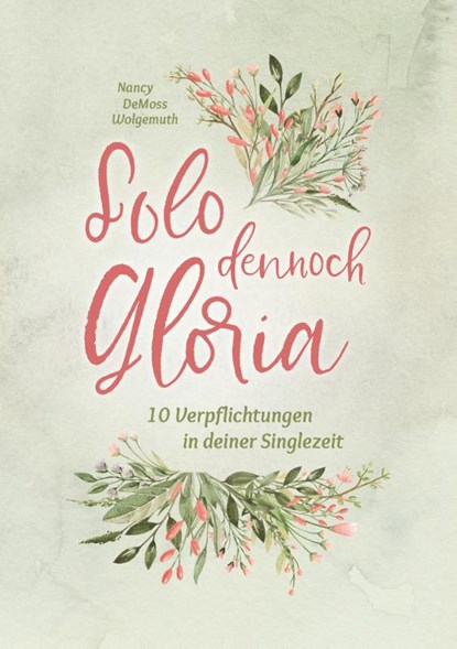 Solo dennoch Gloria, Nancy DeMoss Wolgemuth - Paperback - 9783866994652