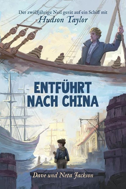 Entführt nach China (Hudson Taylor), Dave & Neta Jackson - Paperback - 9783866995727