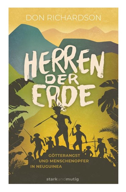 Herren der Erde, Don Richardson - Gebonden - 9783866996441