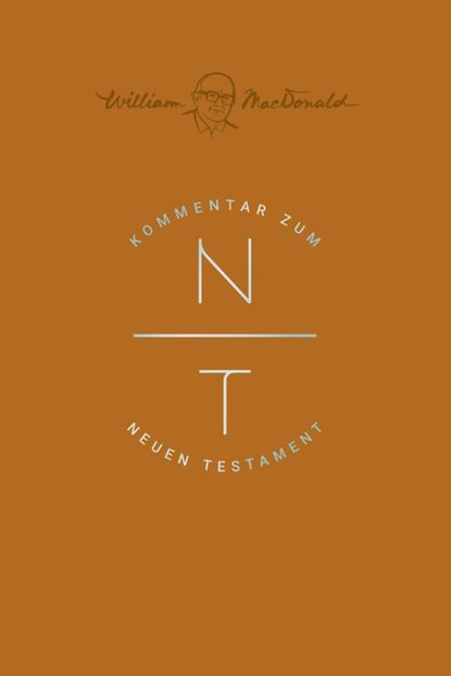 Kommentar zum Neuen Testament, William MacDonald - Gebonden - 9783866996823