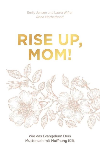 Rise up, Mom!, Emily Jensen ; Laura Wifler - Gebonden - 9783866996847