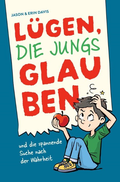 Lügen, die Jungs glauben, Erin Davis ; Jason Davis - Paperback - 9783866997905