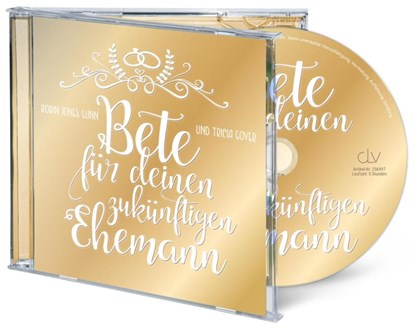 Bete für deinen zukünftigen Ehemann (Hörbuch [MP3]), Robin Jones Gunn ; Tricia Goyer - AVM - 9783866999978