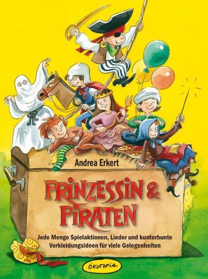 Prinzessin & Piraten (Buch), Andrea Erkert - Paperback - 9783867021470