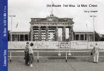 Die Mauer, The Wall, Le Mur, CTEHA, niet bekend - Paperback - 9783867110914