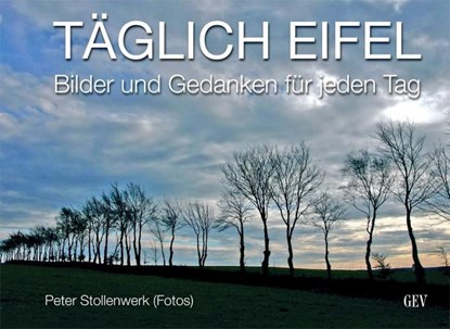 Täglich Eifel, Hermann-Josef Schüren - Gebonden - 9783867120302