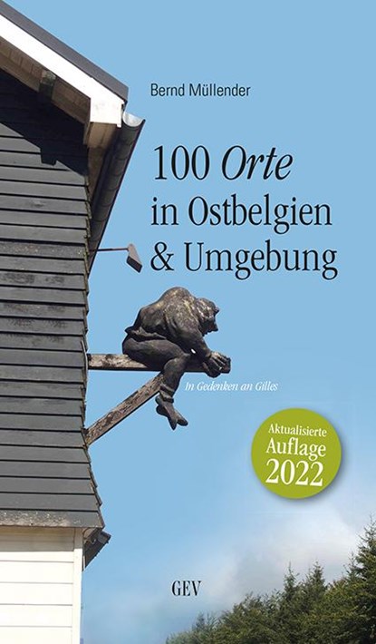 100 Orte in Ostbelgien & Umgebung, Bernd Müllender - Paperback - 9783867121248
