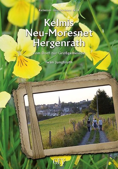 Kelmis - Neu-Moresnet - Hergenrath, Iwan Jungbluth - Paperback - 9783867121897