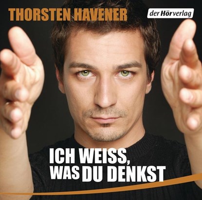 Ich weiß, was du denkst, Thorsten Havener - AVM - 9783867175067