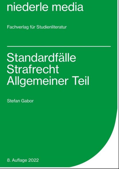 Standardfälle Strafrecht Allgemeiner Teil, Stefan Gabor - Paperback - 9783867240413