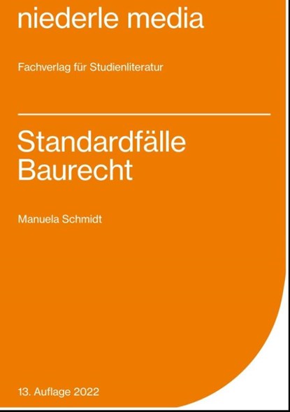 Standardfälle Baurecht, Manuela Schmidt - Paperback - 9783867240635