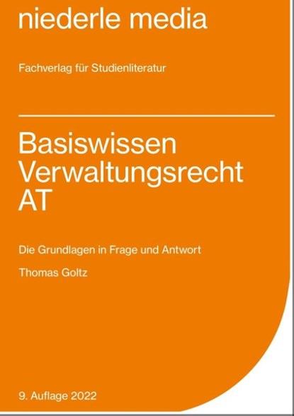 Basiswissen Verwaltungsrecht AT, Thomas Goltz - Paperback - 9783867240697