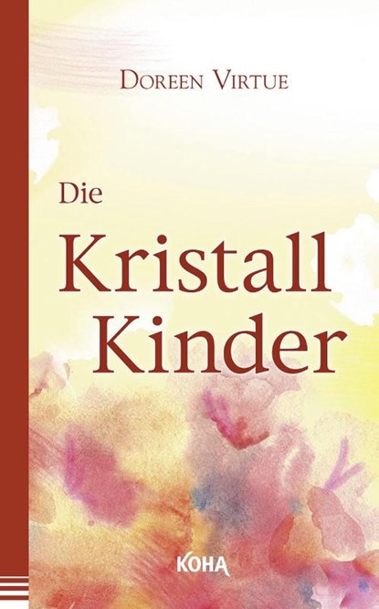 Die Kristall-Kinder, Doreen Virtue - Paperback - 9783867280525