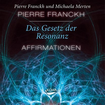 Das Gesetz der Resonanz. Audio-CD, Pierre Franckh ; Michaela Merten - AVM - 9783867280723