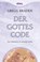 Der Gottes-Code, Gregg Braden - Paperback - 9783867281423