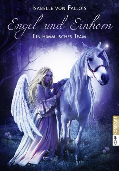 Engel und Einhorn, Isabelle von Fallois - Paperback - 9783867282130