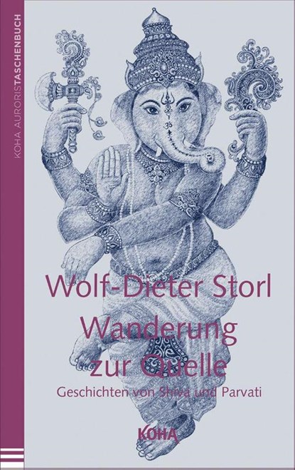 Wanderung zur Quelle, Wolf-Dieter Storl - Paperback - 9783867282147
