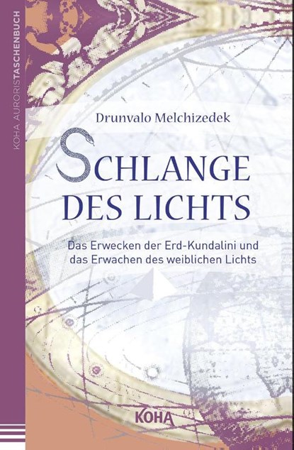 Schlange des Lichts, Drunvalo Melchizedek - Paperback - 9783867282192