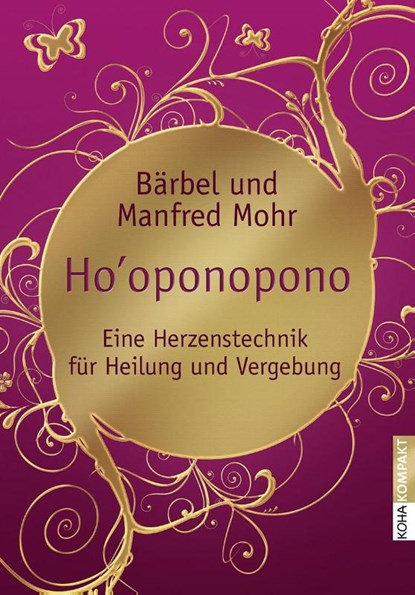 Ho'oponopono, Bärbel Mohr ; Manfred Mohr - Paperback - 9783867282413
