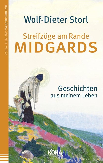 Streifzüge am Rande Midgards, Wolf-Dieter Storl - Paperback - 9783867282697