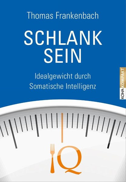 Schlank sein, Thomas Frankenbach - Paperback - 9783867282949